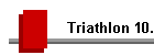 Triathlon 10.